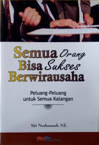 Image of SEMUA ORANG BISA SUKSES BERWIRAUSAHA